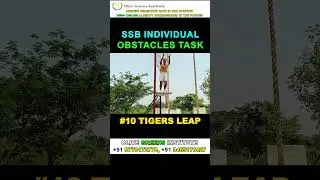 #10 Tigers&nbsp;Leap SSB Individual Obstacles Task | What are SSB Obstacles | How to do SSB Obstacles