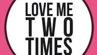 The Doors &bull; Love Me Two Times 