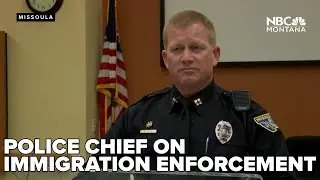 Missoula City Council advances growth plan, police chief addresses immigration enforcement