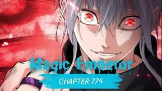 Magic Emperor Chapter 774 Manhwa Review