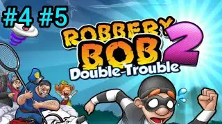 Robbery Bob 2: Double Trouble - Chapter 1 - Part 4 and 5 | Hindi