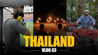 Krabi Adventure Part 3 🇹🇭 | Thai Boxing, Fire Show, Shooting Range & ATV Ride