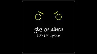 Song: Thru The Eyes Of by Skies Of Alberon