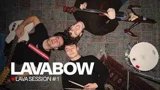 LAVA BOW // LAVA SESSION #1 (live session)