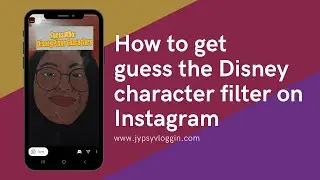 How to get guess the Disney character filter on Instagram