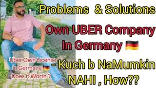 Your OWN UBER Business in Germany 🇩🇪, Why its Hard ?
