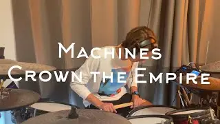 Crown the Empire - Machines | Drum Cover &bull; Caleb Ferguson
