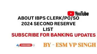 ABOUT IBPS CLERK/PO/SO 2024 SECOND RESERVE LIST #ibpsclerk #ibpspo #ibpsso2024 
