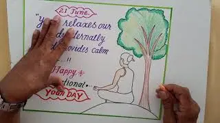 International Yoga Day slogan Drawing & Calligraphy || International Yoga Day Poster || Calligraphy
