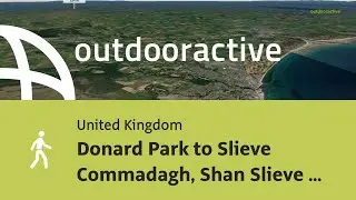 Donald Park to Slieve Commadagh, Shan Slieve and Slievenamaddy