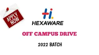 HEXAWARE OFF CAMPUS DRIVE