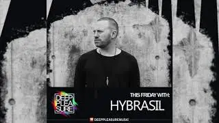 DEEP PLEASURE MUSIC #026 - HYBRASIL [DEU]