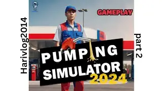 Pumping simulator 2024 gameplay part 2 #trending #viral #harivlog2014 