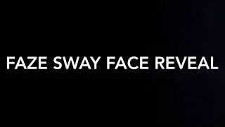 Faze Sway Face Reveal