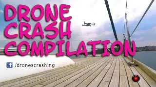 Drone Crash Compilation 2017 Drone Crash