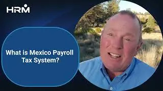What is Mexico Payroll Tax System
