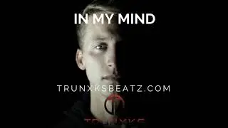 *BEAT WITH HOOK*In My Mind (NF | Witt Lowry Emotional Type Beat) Prod. by Trunxks