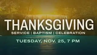 LIVE Thanksgiving Service from Valley Community Baptist Church