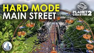 Filling Out Main Street In Planet Coaster 2 Hard Mode | RiverRush Resort