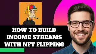 NEW! How to Build Income Streams With NFT Flipping in 2025!