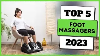 TOP 5 Best Foot Massagers of [2023]