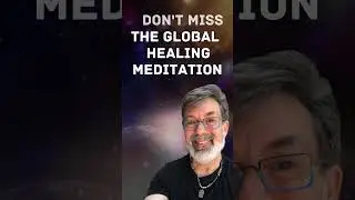 Global Healing Meditation Tonight