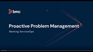 Banking ServiceOps -  Proactive Problem Management