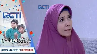 CAHAYA HATI - Bu Siti Khawatir Yusuf Diculik Kembali [29 November 2017]