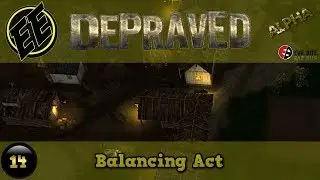 Depraved (Alpha) #14 ~ Balancing Act | First Look