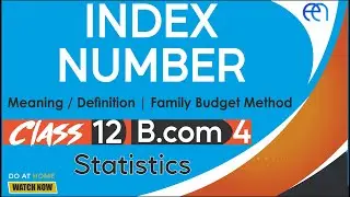 Index Number | Introduction & Sum | Statistics | Class 12th | B.com | Gujarat Uni (GU) | Eduacademy