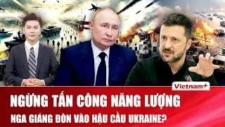 Thời sự Quốc tế tối 31/1: Ngừng bắn vào hạ tầng năng lượng, Nga dồn hỏa lực vào hậu cần Ukraine?