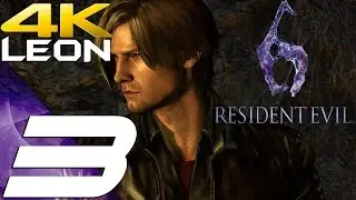 Resident Evil 6 - Leon Walkthrough Part 3 - Tall Oaks City [4K 60FPS]