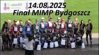 Finał MIMP - Bydgoszcz 14.08.2025