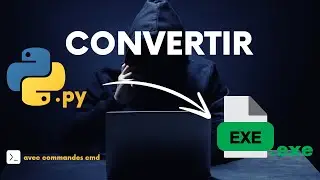 Convertir un fichier .PY en .EXE avec Python | En utilisant le cmd