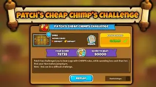 Simple Guide For Patch's Cheap Chimps Challenge in BTD6
