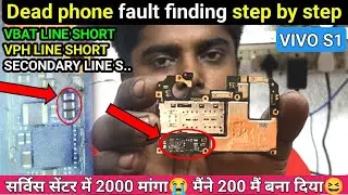 Dead mobile repairing step by step | dead phone folt finding | vivo S1 full sorting solution 