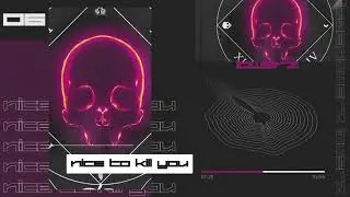 Lowerz - Nice To Kill You