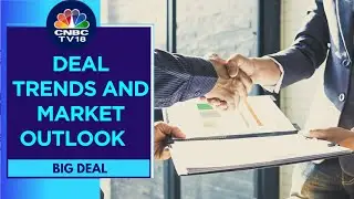 Exploring Recent Deal Trends & Dynamics In India With Moelis India's Manisha Girotra | CNBC TV18