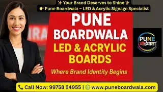 Pune Boardwala | best LED, Acrylic & Custom Sign Boards in Pune | Professional Signage Specialist