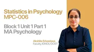 Unit 1 Block 1 | Statistics in Psychology  | MPC-006 | MAPC | India's No.1 IGNOU Coaching Platform