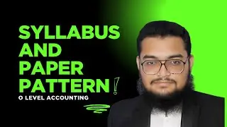 O and IGCSE Accounting Paper Pattern and Syllabus