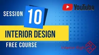 Free Interior Design Course August 2022 Session 10 Online Class | Interior Eight | Umer Farooq