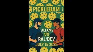 Alex/MV vs Raj/Dev Game 1