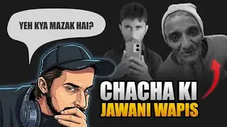 Chacha Ki Jawani Wapis!