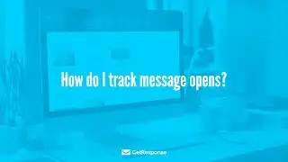 How do I track message opens?