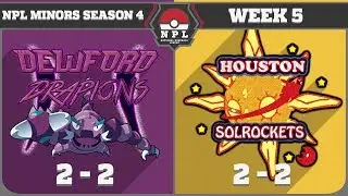 A Brand New Team! - NPL Minors S4W5 Dewford Drapions vs Houston Solrockets