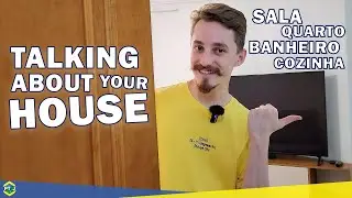 Talking About Your House In Portuguese! | PT4U 13