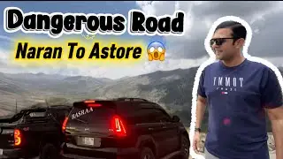 Ep 2|Dangerous Road Naran To Astore|Saleembasraa786|Tour 2025