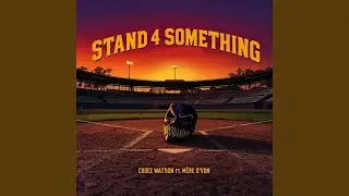Stand 4 Something