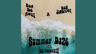 ReaDaSoul X Rea WMNTA - Summer Daze (Amapiano Remix) ft. FORDKEYZ